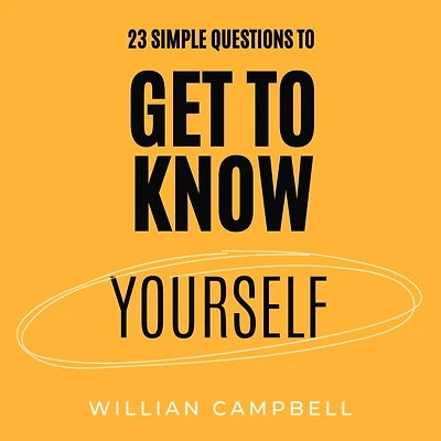23 Simple Questions To Get Know Yourself