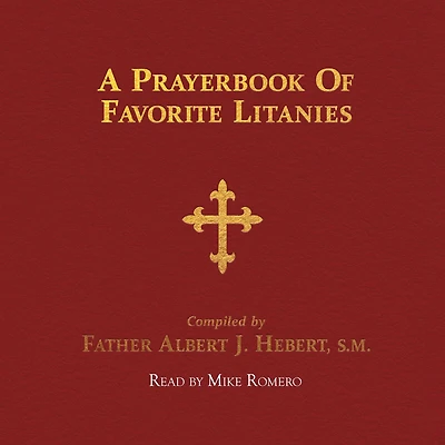 A Prayerbook of Favorite Litanies
