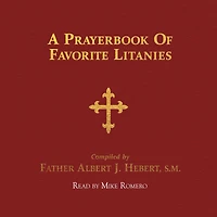 A Prayerbook of Favorite Litanies