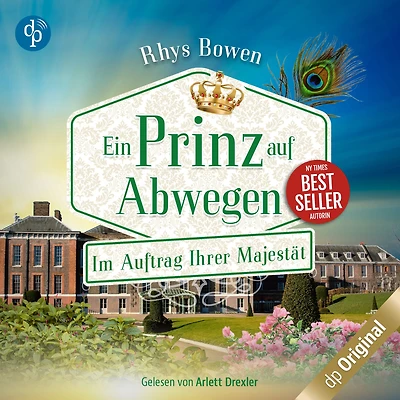 Ein Prinz auf Abwegen - Im Auftrag Ihrer Majestät-Reihe, Band 9 (Ungekürzt)
