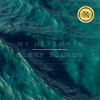My Ultimate Sleep Sounds: Heal Insomnia, Overcome Anxiety, Calm Your Body: 20 Amazing Non-Looping & Soothing Tracks for Deep Sleep