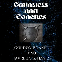 Gauntlets and Conches: A Short Story Collection