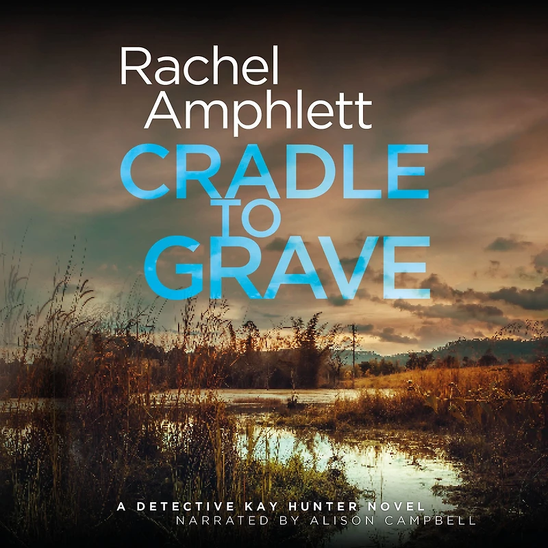 Cradle to Grave (Detective Kay Hunter Series #8)