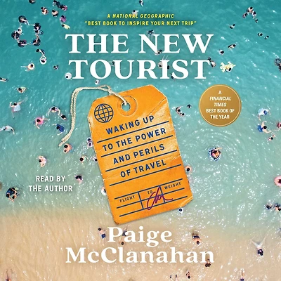 the New Tourist: Waking Up to Power and Perils of Travel