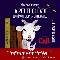 La petite chèvre qui rêvait de prix littéraires: une comédie sur le monde de l'édition
