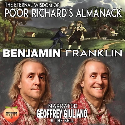 The Eternal Wisdom Of Poor Richard's Almanack