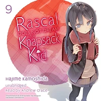 Rascal Does Not Dream of a Knapsack Kid (light novel)
