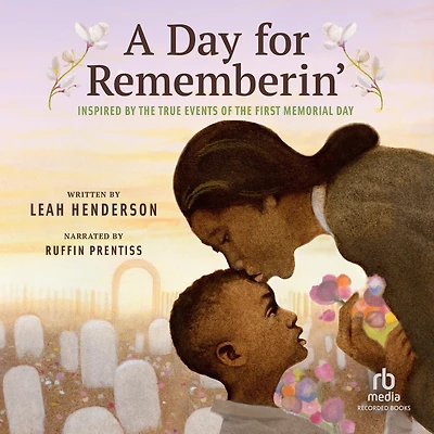 A Day for Rememberin': Inspired by the True Events of First Memorial