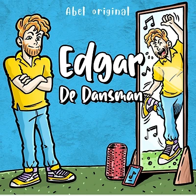Edgar de Dansman - Abel Originals, Season 1, Episode 4: Edgar gaat viraal