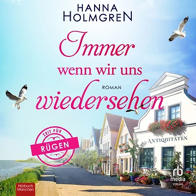 Immer wenn wir uns wiedersehen: Zeit für Rügen 2