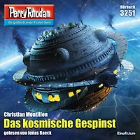 Perry Rhodan 3251: Das kosmische Gespinst: Rhodan-Zyklus "Fragmente" (Abridged)