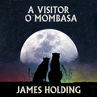 A Visitor to Mombasa