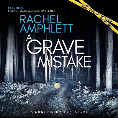 A Grave Mistake: Case Files Short Story