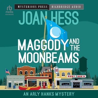 Maggody and the Moonbeams (Arly Hanks Series #13)