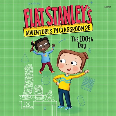 Flat Stanley's Adventures Classroom 2E #3: The 100th Day