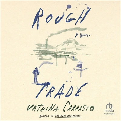 Rough Trade: A Novel