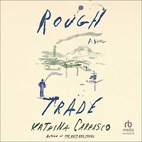 Rough Trade: A Novel