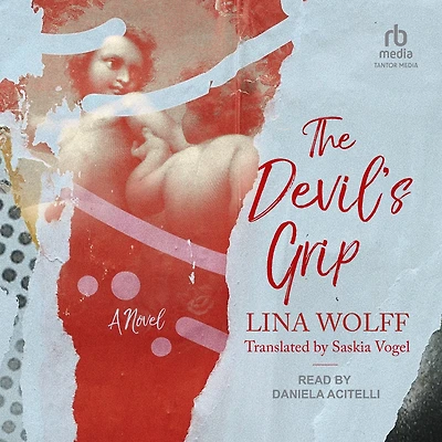 The Devil's Grip: A Novel