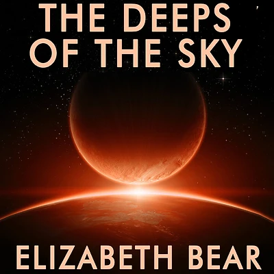 the Deeps of Sky