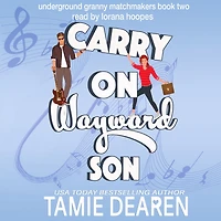 Carry On Wayward Son: A Sweet Romantic Comedy