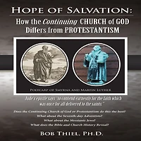 HOPE of SALVATION: How the Continuing Church God differs from Protestantism