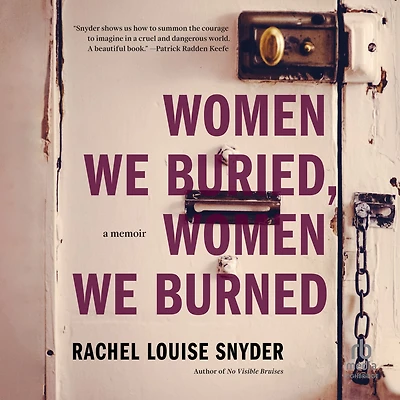 Women We Buried, Burned: A Memoir