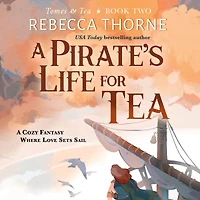 A Pirate's Life for Tea (Tomes & #2)