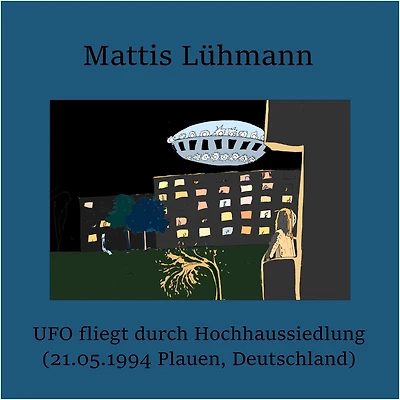 UFO fliegt durch Hochhaussiedlung (21.05.1994 Plauen, Deutschland)