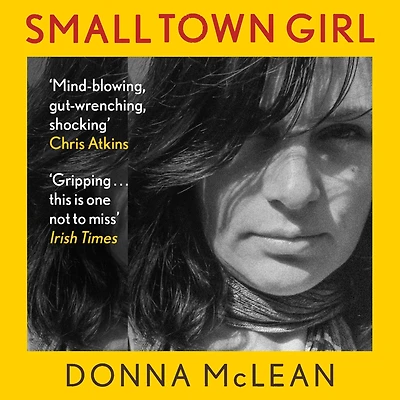 Small Town Girl: Love, Lies and the Undercover Police