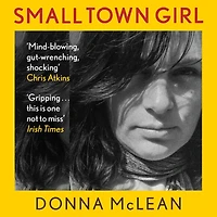 Small Town Girl: Love, Lies and the Undercover Police