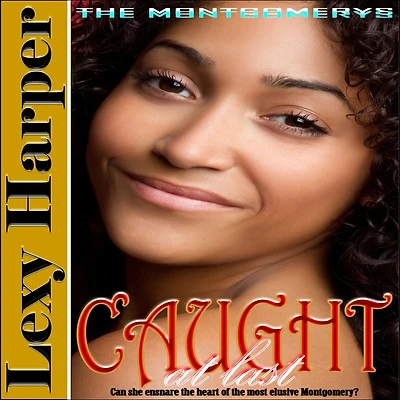 Caught at Last (The Montgomerys, #5)