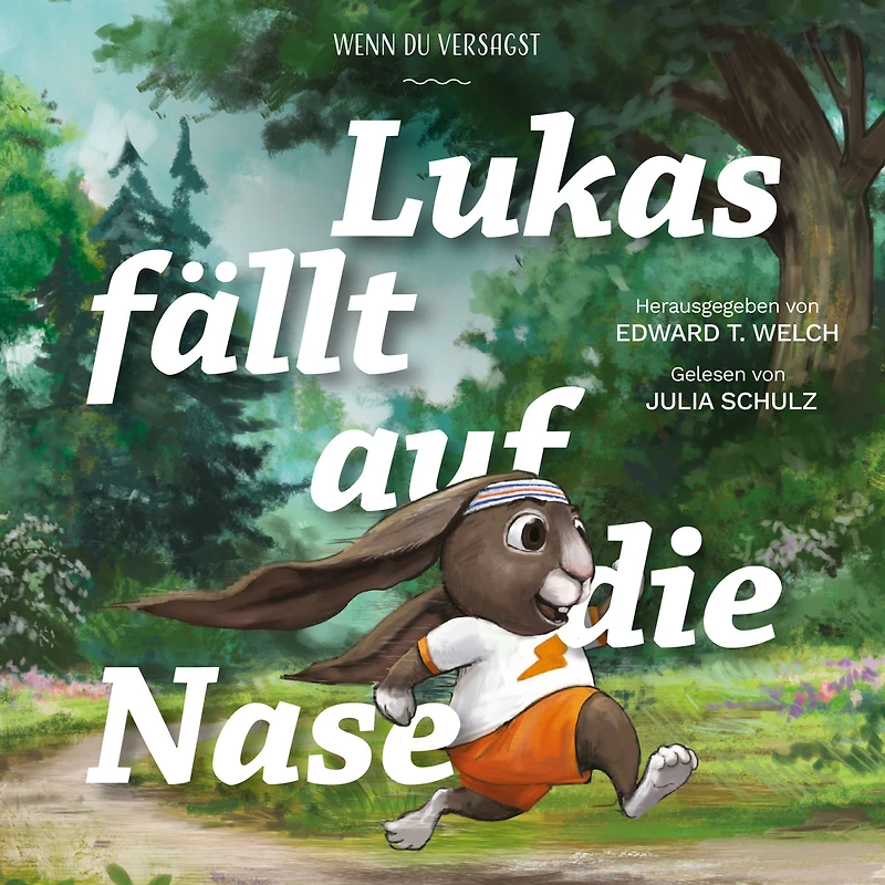 Lukas fällt auf die Nase: Wenn du versagst