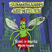 Summimanns Abenteuer: Summi in Amerika
