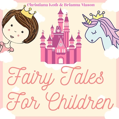 Fairy Tales for Children: 2 Books In One: Goodnight Fairy Tales, Bedtime Stories For Kids Ages 3-5