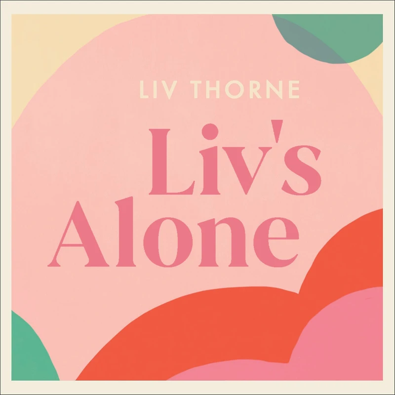 Liv's Alone: Amateur Adventures Solo Motherhood