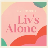 Liv's Alone: Amateur Adventures Solo Motherhood