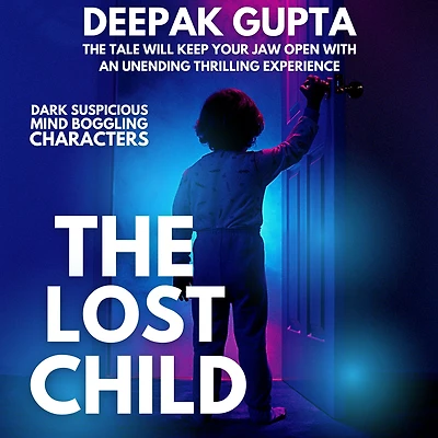 The Lost Child: Enhanced Edition: A Gripping Mystery Thriller