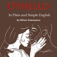 Othello Retold Plain and Simple English (A Modern Translation the Original Version)
