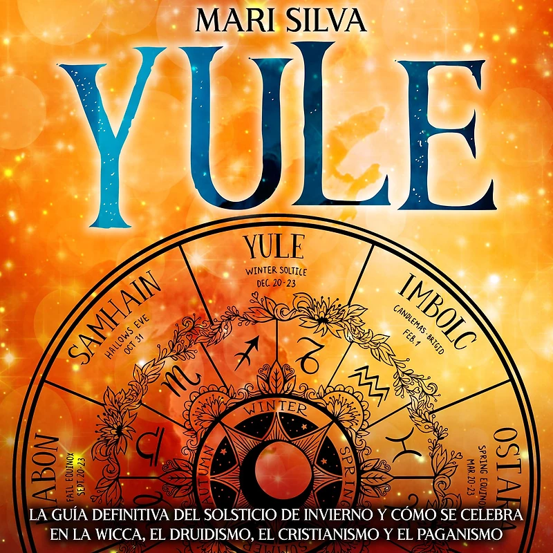 Yule: la guía definitiva del solsticio de invierno y cómo se celebra en wicca, el druidismo, cristianismo paganismo
