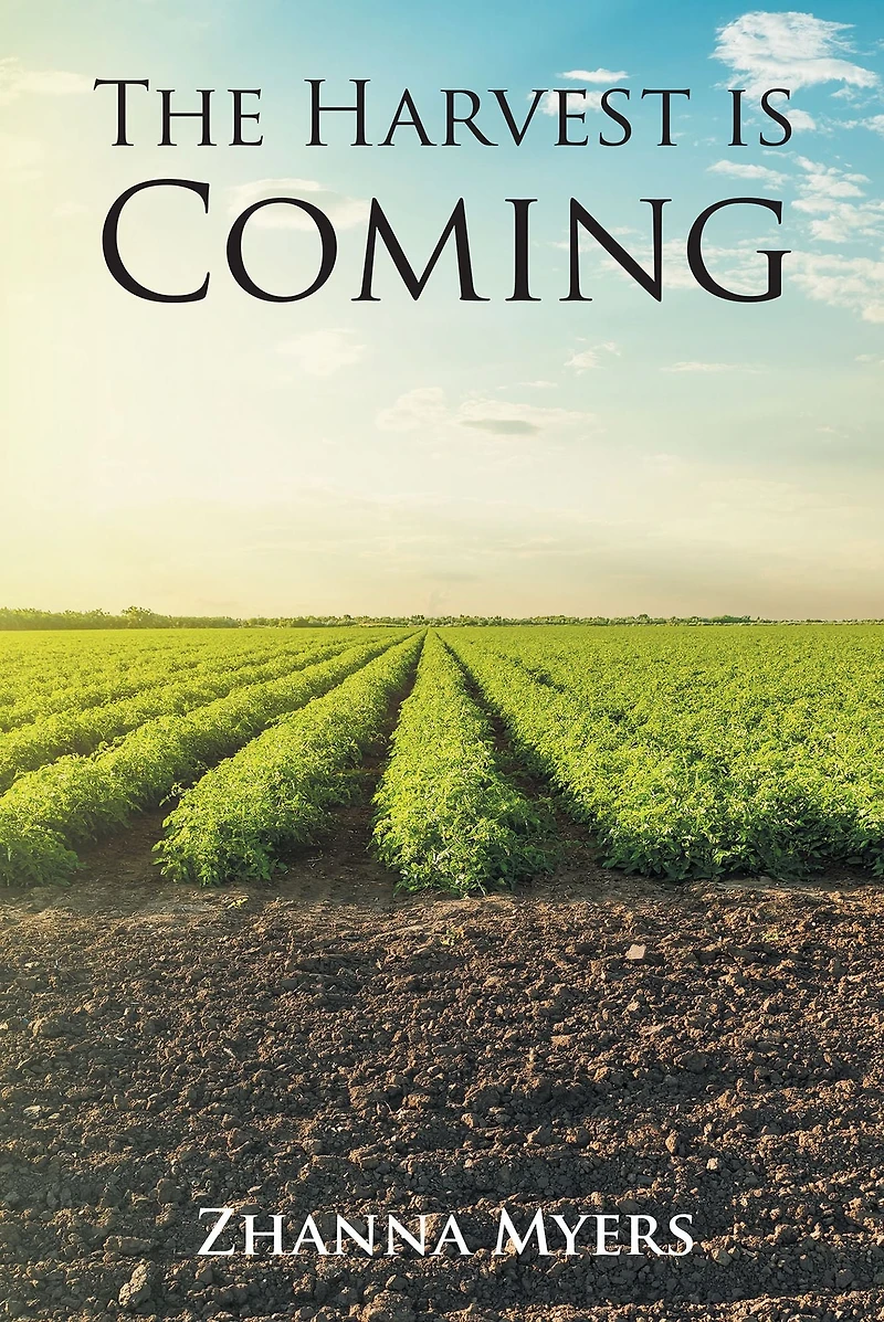 The Harvest is Coming