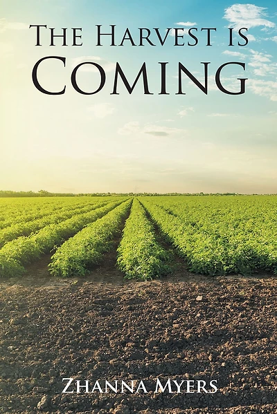 The Harvest is Coming