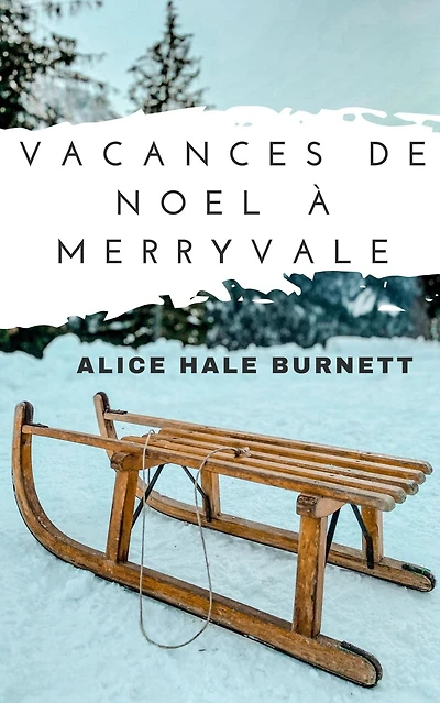 Vacances de Noel a Merryvale