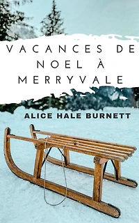 Vacances de Noel a Merryvale