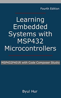 Learning Embedded Systems with MSP432 microcontrollers: MSP432P401R Code Composer Studio