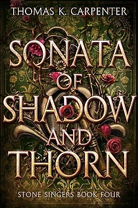 Sonata of Shadow and Thorn: A Hundred Halls Novel