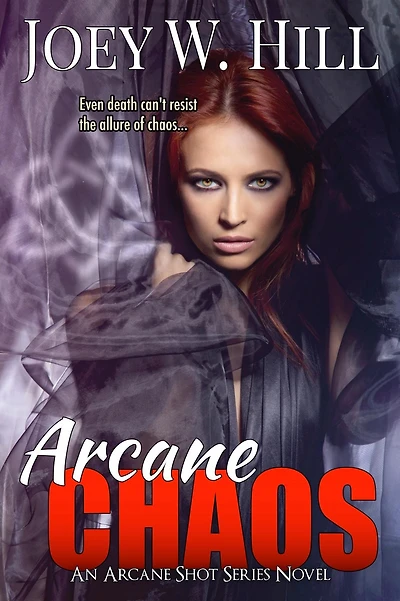 Arcane Chaos: An Shot Series Novel