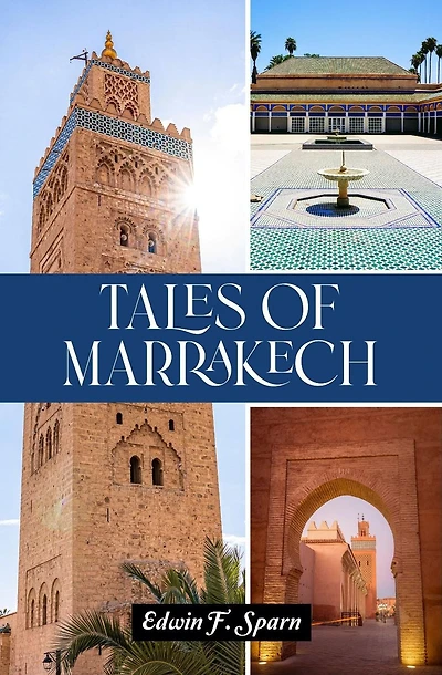 Tales of Marrakech