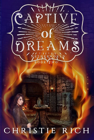 Captive of Dreams (Netherworld, #2)