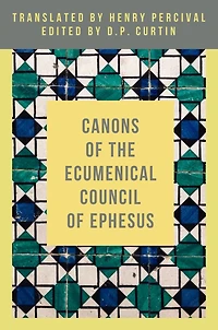 Canons of the Ecumenical Council Ephesus