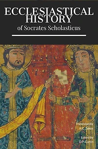 Ecclesiastical History of Socrates Scholasticus